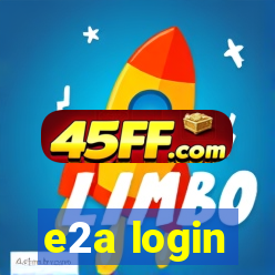 e2a login